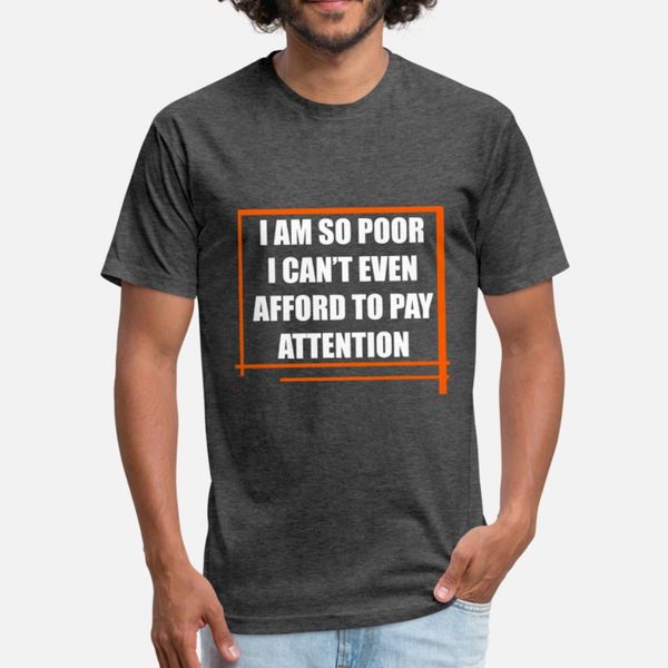 i can t afford to pay attention t shirt men printing short sleeve s-3xl standard fitness building summer normal shirt
i can t afford to pay attention t shirt men printing short sleeve s-3xl standard fitness building summer normal shirt