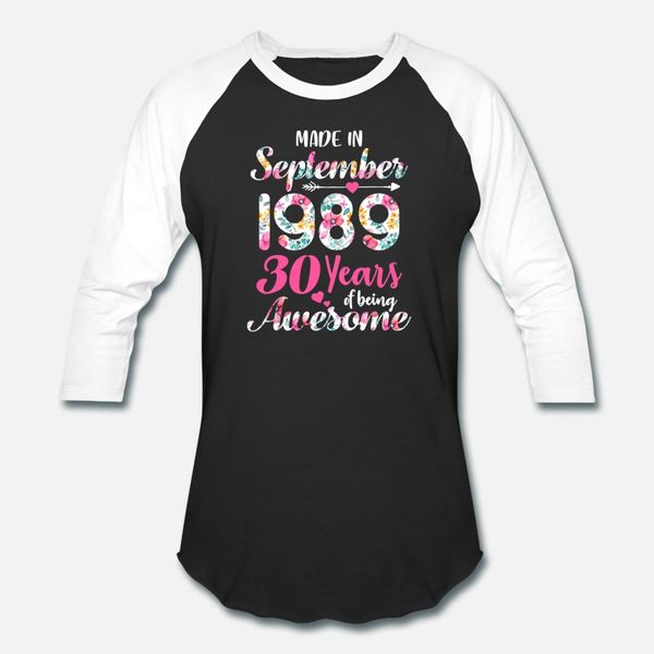 funny made in september 1989 30 yrs old 30th birth t shirt men personalized cotton plus size 3xl original spring autumn normal shirt
funny made in september 1989 30 yrs old 30th birth t shirt men personalized cotton plus size 3xl original spring autumn normal shirt