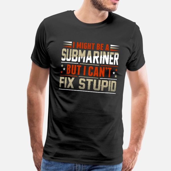 я мог бы быть submariner но я брус фикс stupid тенниска людей designs 100% хлопка шеи экипажа уникальный графический смешной летний стиль пр
я мог бы быть submariner но я брус фикс stupid тенниска людей designs 100% хлопка шеи экипажа уникальный графический смешной летний стиль пр