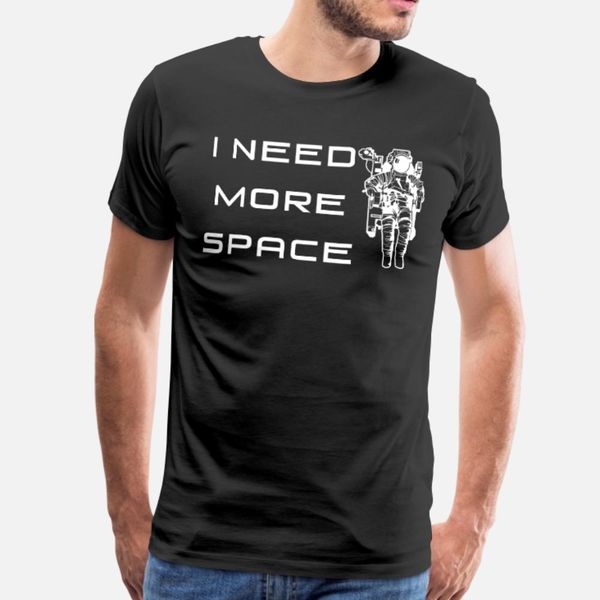 i need more space astronaut t shirt men personalized 100% cotton o-neck cool gift comical summer original shirt
i need more space astronaut t shirt men personalized 100% cotton o-neck cool gift comical summer original shirt