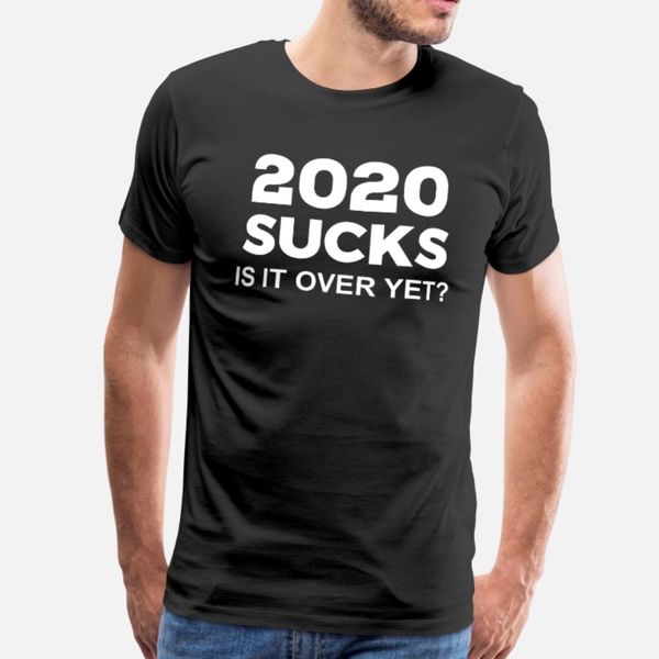 2020 sucks t shirt men fitness short sleeve s-xxxl pattern fitness authentic spring pattern shirt 
2020 sucks t shirt men fitness short sleeve s-xxxl pattern fitness authentic spring pattern shirt