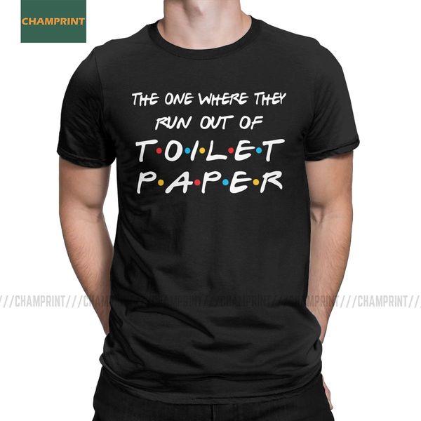 the one where they run out of toilet paper men's t shirts panic 2020 tp survivor tees short sleeve t-shirt 100% cotton
the one where they run out of toilet paper men's t shirts panic 2020 tp survivor tees short sleeve t-shirt 100% cotton