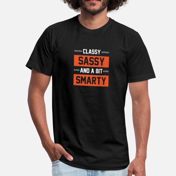 classy sassy and a bit smarty t shirt men printing tee shirt size s-3xl natural graphic basic summer style novelty shirt
classy sassy and a bit smarty t shirt men printing tee shirt size s-3xl natural graphic basic summer style novelty shirt