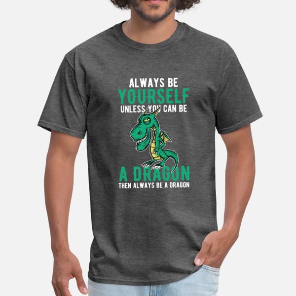 always be a dragon t shirt men famous cotton round collar standard famous humor summer style pictures shirt
always be a dragon t shirt men famous cotton round collar standard famous humor summer style pictures shirt