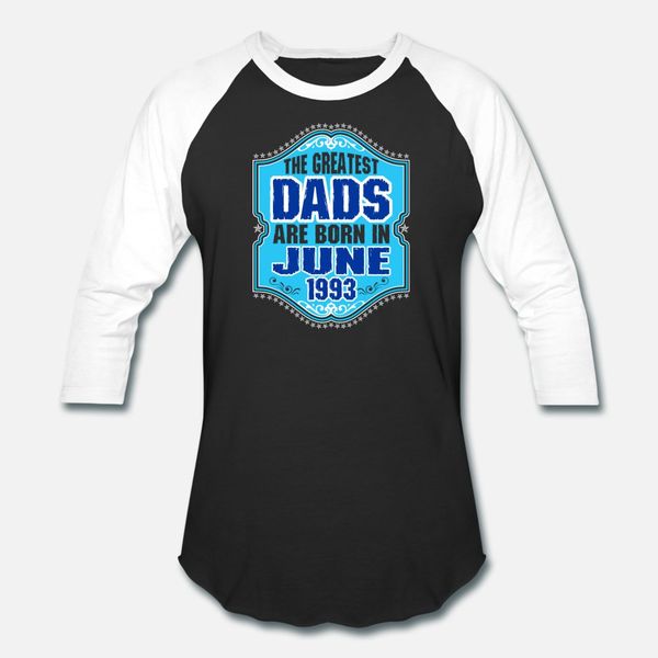 the greatest dads are born in june 1993 t shirt men designer 100% cotton crew neck graphic building spring standard shirt
the greatest dads are born in june 1993 t shirt men designer 100% cotton crew neck graphic building spring standard shirt
