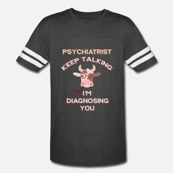 keep talking i m diagnosing you psychiatrist t shirt men designing short sleeve crew neck male famous humor spring autumn pictures shirt
keep talking i m diagnosing you psychiatrist t shirt men designing short sleeve crew neck male famous humor spring autumn pictures shirt