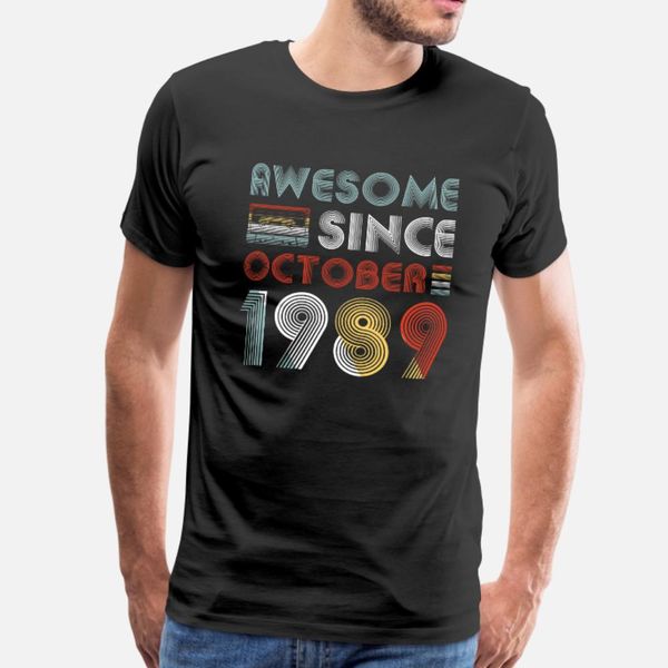 vintage awesome since october 1989 30th birthday t shirt men knitted tee shirt s-xxxl basic solid fitness new style spring letters shirt
vintage awesome since october 1989 30th birthday t shirt men knitted tee shirt s-xxxl basic solid fitness new style spring letters shirt