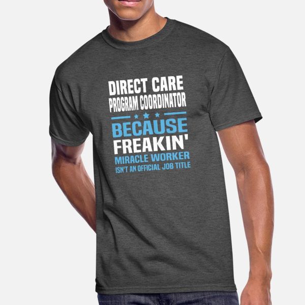 direct care program coordinator t shirt men designs cotton euro size s-3xl costume cute basic spring novelty shirt
direct care program coordinator t shirt men designs cotton euro size s-3xl costume cute basic spring novelty shirt