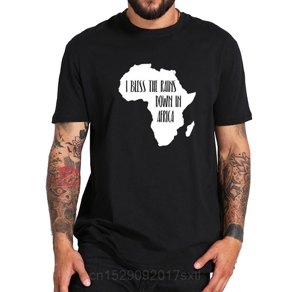 africa t shirt i bless rains down in t-shirt men o-neck 100% tee black summer eu size
africa t shirt i bless rains down in t-shirt men o-neck 100% tee black summer eu size