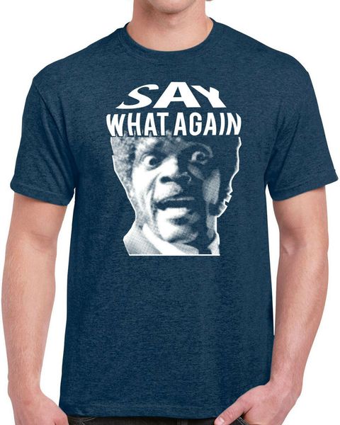 say what again mens t-shirt funny pulp movie fiction samuel gangster jackson new fashion brand men hip hop fitness t shirt
say what again mens t-shirt funny pulp movie fiction samuel gangster jackson new fashion brand men hip hop fitness t shirt