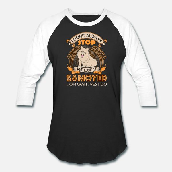 i dont always look at samoyed dog oh wait yes i do t shirt men customized 100% cotton plus size 3xl cute new fashion spring shirt
i dont always look at samoyed dog oh wait yes i do t shirt men customized 100% cotton plus size 3xl cute new fashion spring shirt