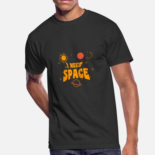 i need space t shirt men famous 100% cotton s-xxxl standard famous new style summer style pictures shirt
i need space t shirt men famous 100% cotton s-xxxl standard famous new style summer style pictures shirt