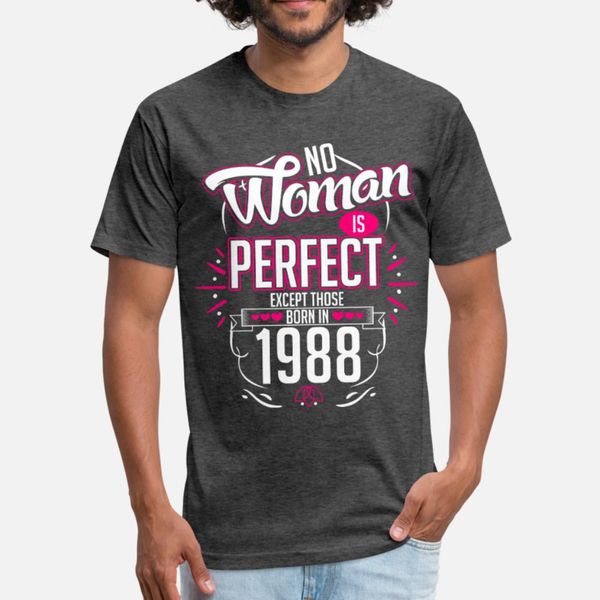no woman is perfect except those born in 1988 t shirt men print short sleeve s-xxxl unique graphic authentic summer style novelty shirt
no woman is perfect except those born in 1988 t shirt men print short sleeve s-xxxl unique graphic authentic summer style novelty shirt