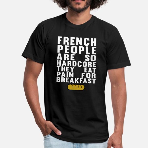 french people they eat pain for breakfast t shirt men custom 100% cotton crew neck solid color graphic comical spring autumn pattern shirt
french people they eat pain for breakfast t shirt men custom 100% cotton crew neck solid color graphic comical spring autumn pattern shirt