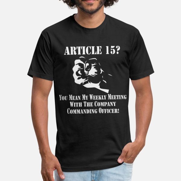article 15 you mean my weekly meeting with the co t shirt men customized 100% cotton plus size 3xl fit fitness fashion summer style shirt
article 15 you mean my weekly meeting with the co t shirt men customized 100% cotton plus size 3xl fit fitness fashion summer style shirt
