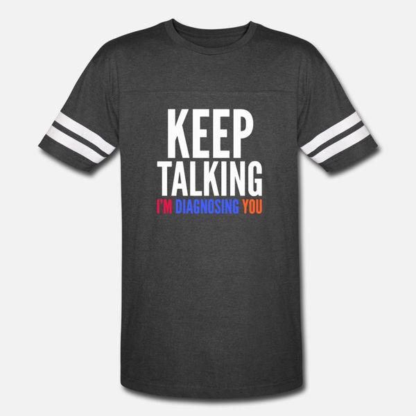 keep talking im diagnosing you funny nurse humor t shirt men printing short sleeve round neck cool fit basic summer style kawaii shirt
keep talking im diagnosing you funny nurse humor t shirt men printing short sleeve round neck cool fit basic summer style kawaii shirt