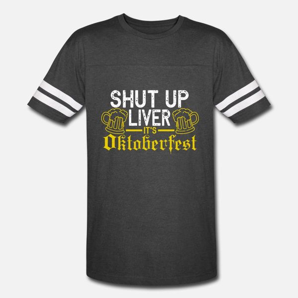 shut up liver it's oktoberfest funny german t shirt men designer 100% cotton crew neck homme fitness new style spring autumn trend shir
shut up liver it's oktoberfest funny german t shirt men designer 100% cotton crew neck homme fitness new style spring autumn trend shir