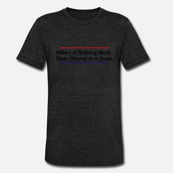 hillary is nothing more than obama in a dress t shirt men printed short sleeve crew neck costume interesting comfortable summer natural
hillary is nothing more than obama in a dress t shirt men printed short sleeve crew neck costume interesting comfortable summer natural