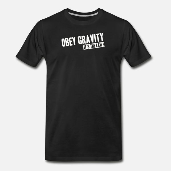 obey gravity it s the law t shirt men print 100% cotton crew neck standard fitness breathable summer style cool shirt
obey gravity it s the law t shirt men print 100% cotton crew neck standard fitness breathable summer style cool shirt