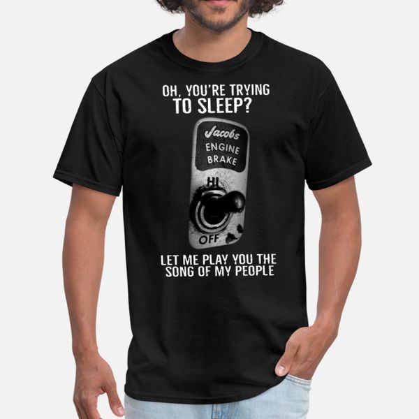 oh you re trying to sleep jacobs engine brake let t shirt men design tee shirt size s-3xl unique famous new style summer style unique shirt
oh you re trying to sleep jacobs engine brake let t shirt men design tee shirt size s-3xl unique famous new style summer style unique shirt