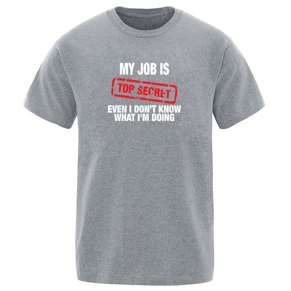 funny my job is secre short sleeve funny fahison t shirts vintage streetwear clothings 2020 summer man solid color t-shirts
funny my job is secre short sleeve funny fahison t shirts vintage streetwear clothings 2020 summer man solid color t-shirts