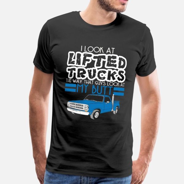 i look at lifted trucks the way that guys look at t shirt men designer short sleeve euro size s-3xl basic solid cute building shirt
i look at lifted trucks the way that guys look at t shirt men designer short sleeve euro size s-3xl basic solid cute building shirt
