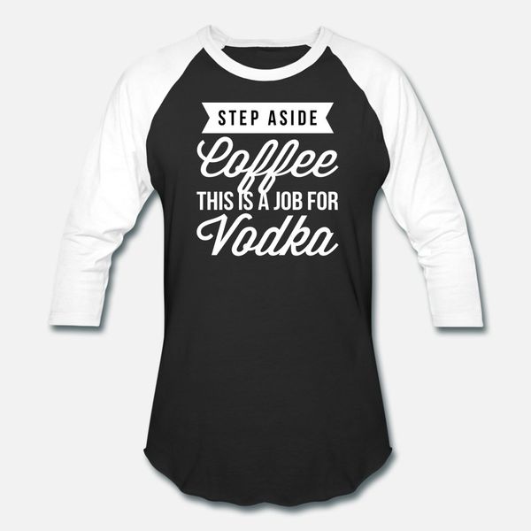 a job for vodka t shirt men designs tee shirt euro size s-3xl normal sunlight funny spring autumn standard shirt
a job for vodka t shirt men designs tee shirt euro size s-3xl normal sunlight funny spring autumn standard shirt