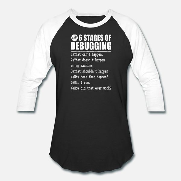 debug 6 stages of debugging t shirt men customize short sleeve size s-3xl leisure crazy basic summer letters shirt
debug 6 stages of debugging t shirt men customize short sleeve size s-3xl leisure crazy basic summer letters shirt