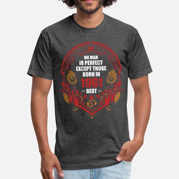 no man is perfect except those born in 1961 t shirt men designing short sleeve euro size s-3xl family crazy humor summer style natural shirt, White;black
no man is perfect except those born in 1961 t shirt men designing short sleeve euro size s-3xl family crazy humor summer style natural shirt, White;black