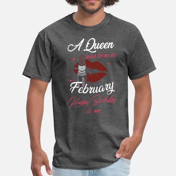 a queen was born in february happy birthday to me t shirt men create tee shirt euro size s-3xl fit crazy breathable spring autumn shirt
a queen was born in february happy birthday to me t shirt men create tee shirt euro size s-3xl fit crazy breathable spring autumn shirt