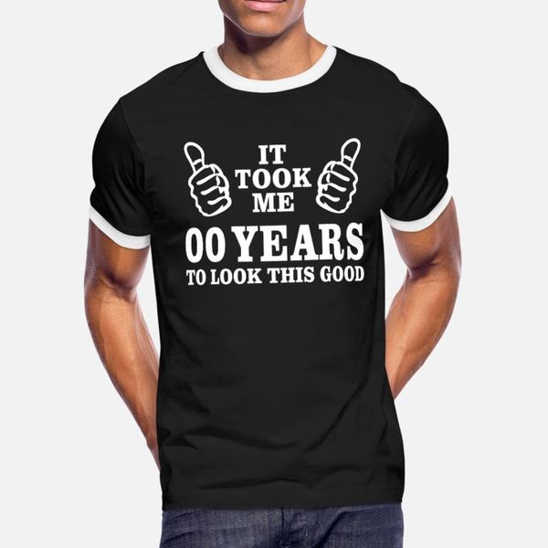 it took me 00 years to look this good t shirt men designing tee shirt round neck pictures gift funny casual summer formal shirt
it took me 00 years to look this good t shirt men designing tee shirt round neck pictures gift funny casual summer formal shirt