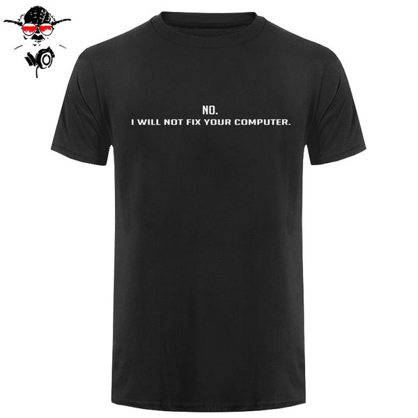 no i will not fix your computer funny t-shirt birthday gift for men cute programmer summer short sleeve geek nerd tech t shirt
no i will not fix your computer funny t-shirt birthday gift for men cute programmer summer short sleeve geek nerd tech t shirt