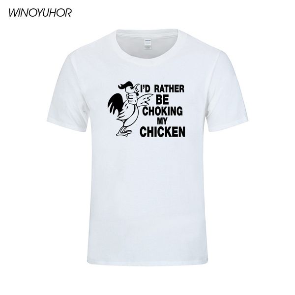 i'd rather be choking my chicken t-shirt men summer funny print cotton t shirts hip hop male tee short sleeve
i'd rather be choking my chicken t-shirt men summer funny print cotton t shirts hip hop male tee short sleeve