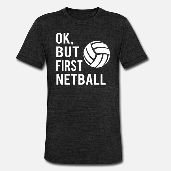 ok but first netball t shirt men personalized cotton round collar basic solid gift fashion spring trend shirt
ok but first netball t shirt men personalized cotton round collar basic solid gift fashion spring trend shirt