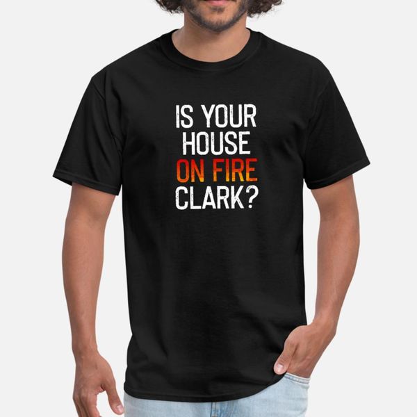 is your house on fire clark t shirt men customized tee shirt size s-3xl pattern crazy funny spring kawaii shirt
is your house on fire clark t shirt men customized tee shirt size s-3xl pattern crazy funny spring kawaii shirt