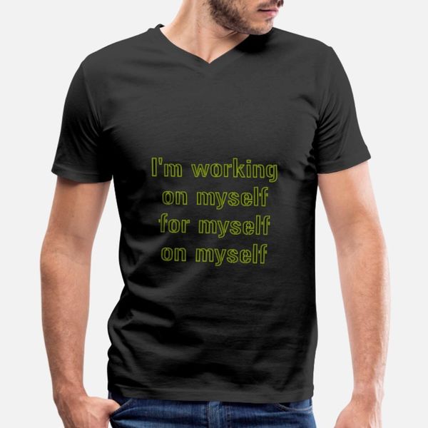 i m working on myself for myself on myself t shirt men print 100% cotton s-xxxl fit anti-wrinkle funny summer letters shirt
i m working on myself for myself on myself t shirt men print 100% cotton s-xxxl fit anti-wrinkle funny summer letters shirt
