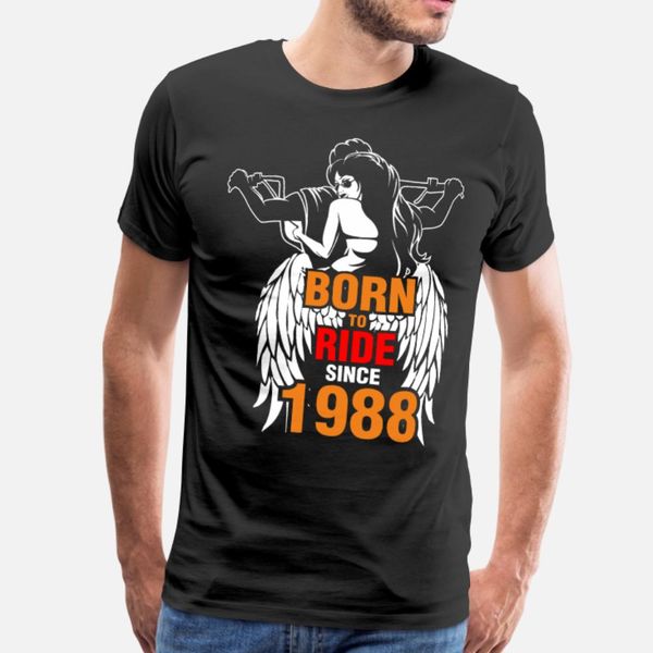 born to ride since 1988 t shirt men printed cotton round neck novelty fit building spring autumn standard shirt
born to ride since 1988 t shirt men printed cotton round neck novelty fit building spring autumn standard shirt
