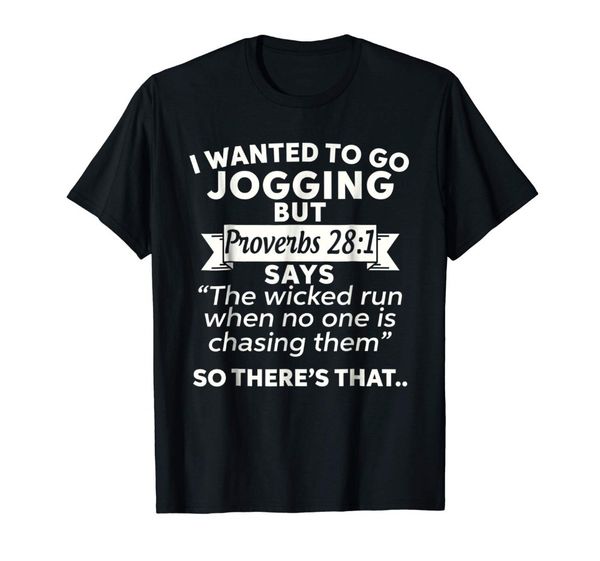 tshirt brand 2019 male short sleeve i wanted to go jogging but proverbs 28:1 t-shirt t shirts
tshirt brand 2019 male short sleeve i wanted to go jogging but proverbs 28:1 t-shirt t shirts