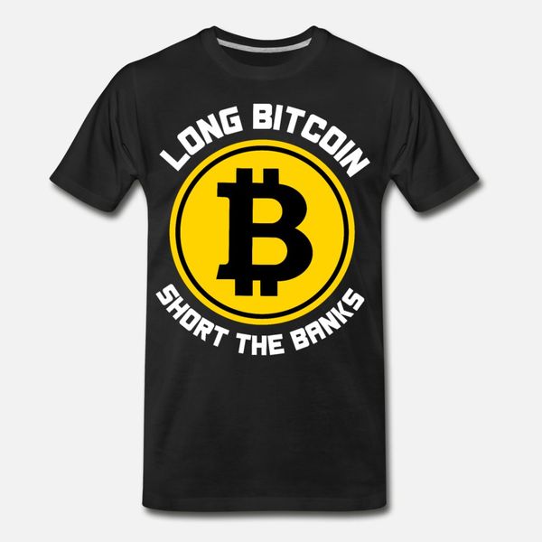 long bitcoin short the banks crypto currency t shirt men printing tee shirt round collar formal sunlight funny summer letters shirt
long bitcoin short the banks crypto currency t shirt men printing tee shirt round collar formal sunlight funny summer letters shirt