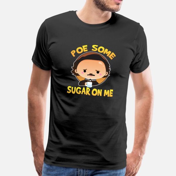 william henry leonard poe sugar on me meme coffee t shirt men customized short sleeve euro size s-3xl trend anti-wrinkle new style spring
william henry leonard poe sugar on me meme coffee t shirt men customized short sleeve euro size s-3xl trend anti-wrinkle new style spring
