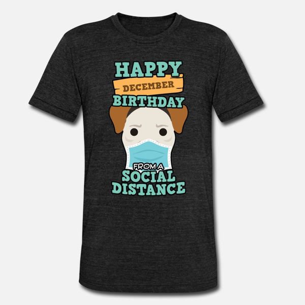 social distancing gift happy december birthday t shirt men knitted cotton round neck standard cute funny spring autumn natural shirt
social distancing gift happy december birthday t shirt men knitted cotton round neck standard cute funny spring autumn natural shirt