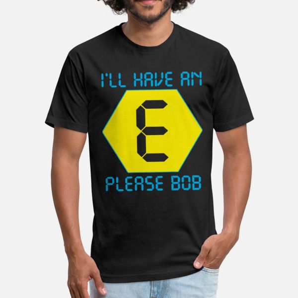 i ll have an e please bob mens funny dj dance old t shirt men designing cotton round collar trend famous casual spring autumn letter shirt
i ll have an e please bob mens funny dj dance old t shirt men designing cotton round collar trend famous casual spring autumn letter shirt
