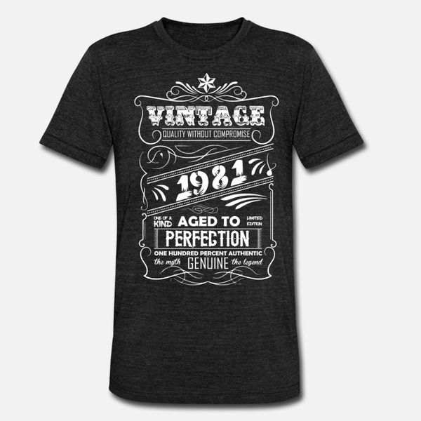 vintage aged to perfection 1981 t shirt men knitted 100% cotton o neck unique famous breathable summer style unique shirt
vintage aged to perfection 1981 t shirt men knitted 100% cotton o neck unique famous breathable summer style unique shirt