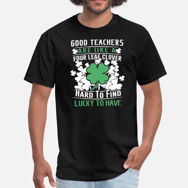 good teachers are like a four leaf clover hard to t shirt men knitted cotton o neck clothing graphic building spring autumn natural shirt
good teachers are like a four leaf clover hard to t shirt men knitted cotton o neck clothing graphic building spring autumn natural shirt