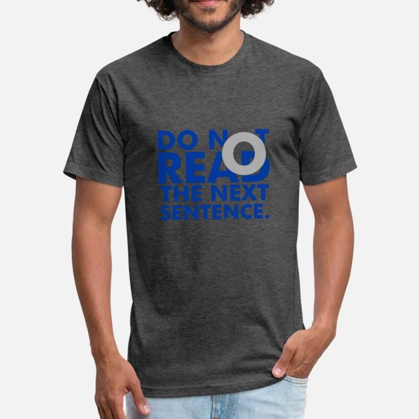 do not read the next sentence t shirt men sunlight cotton crew neck unique sunlight new style summer leisure shirt
do not read the next sentence t shirt men sunlight cotton crew neck unique sunlight new style summer leisure shirt