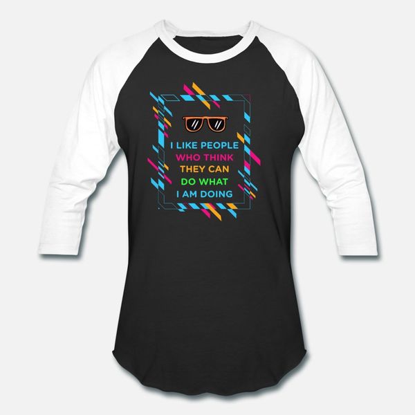 i like people think they can do like me t shirt men custom 100% cotton crew neck basic solid famous casual spring autumn standard shirt
i like people think they can do like me t shirt men custom 100% cotton crew neck basic solid famous casual spring autumn standard shirt
