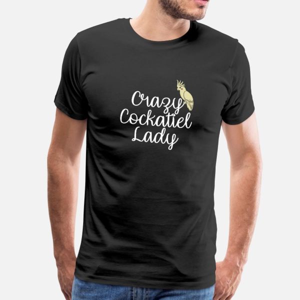 crazy cockatiel lady t shirt men design short sleeve size s-3xl letter famous new style summer family shirt
crazy cockatiel lady t shirt men design short sleeve size s-3xl letter famous new style summer family shirt