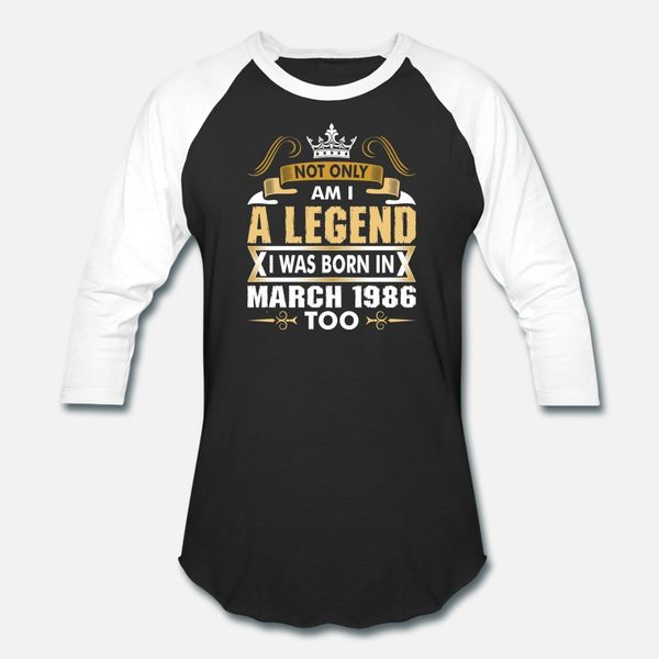 not only am i a legend i was born in march 1986 t shirt men customize tee shirt size s-3xl outfit interesting basic summer vintage shirt, White;black
not only am i a legend i was born in march 1986 t shirt men customize tee shirt size s-3xl outfit interesting basic summer vintage shirt, White;black