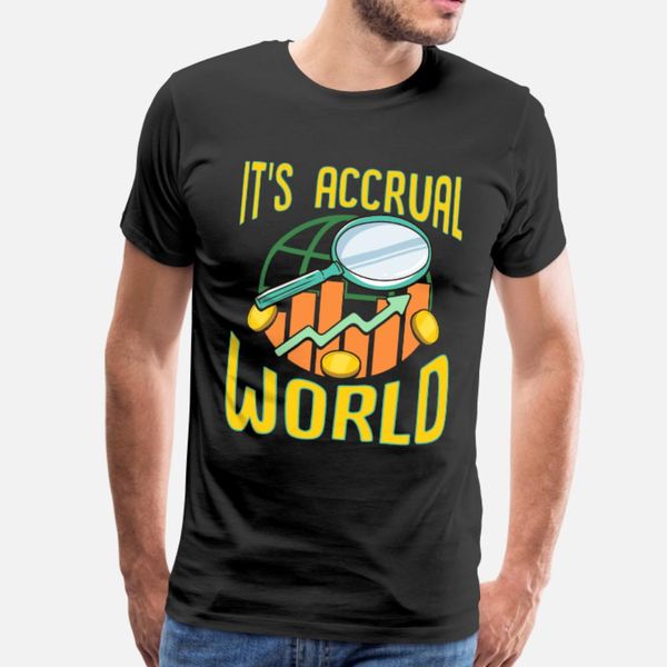 its accrual world awesome accounting pun t shirt men designs tee shirt euro size s-3xl outfit interesting authentic summer style cool shirt
its accrual world awesome accounting pun t shirt men designs tee shirt euro size s-3xl outfit interesting authentic summer style cool shirt