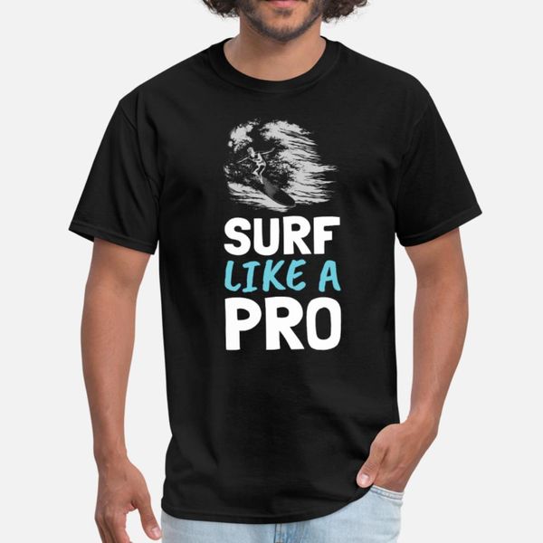 surf like a pro cool vintage surfer surf gift t shirt men designing tee shirt euro size s-3xl slim cute funny spring autumn letters shirt
surf like a pro cool vintage surfer surf gift t shirt men designing tee shirt euro size s-3xl slim cute funny spring autumn letters shirt